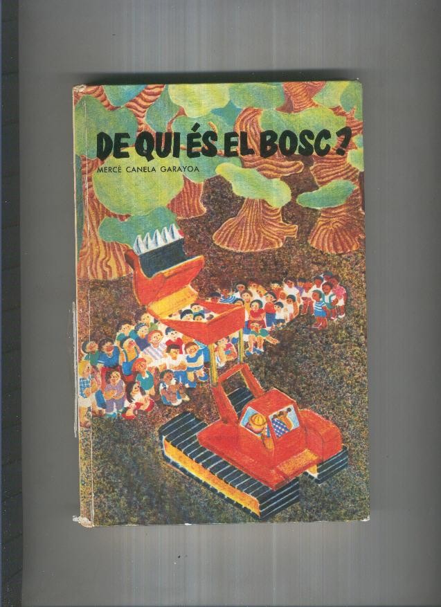 De qui es el bosc
