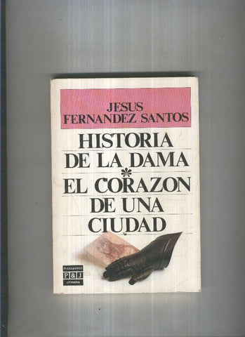Historia de la dama- El corazon de una ciudad