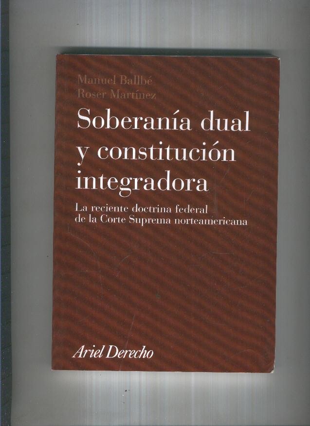 Soberania dual y constitucion integrdor