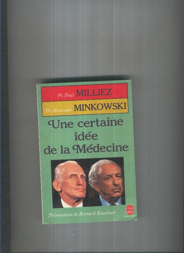 Une certaine idee de la medecine