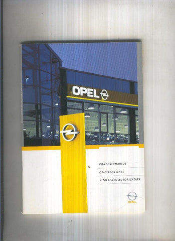Opel. Concesionarios oficiales Opel y talleres autorizados