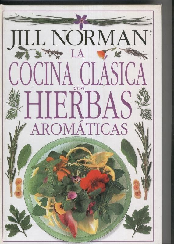 La cocina clasica con hierbas aromaticas