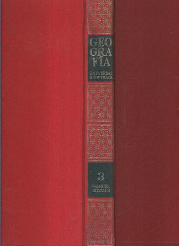 Geografia Universal Ilustrada volumen 3: America del rio de la plata, America andina, 