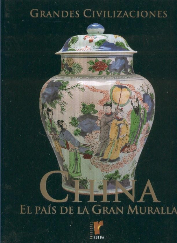 Grandes Civilizaciones: China, el pais de la gran muralla (marca golpe en cantos cubierta)