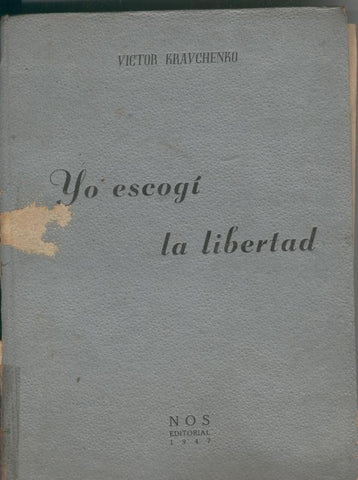 Yo escogi la libertad (cubierta estropeada)