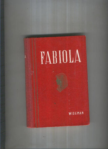 Fabiola o La Iglesia de Las Catacumbas ( edicion 1931 )
