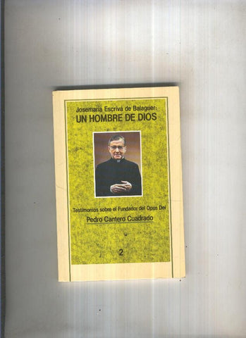JoseMaria Escriva de Balaguer, Un hombre de Dios