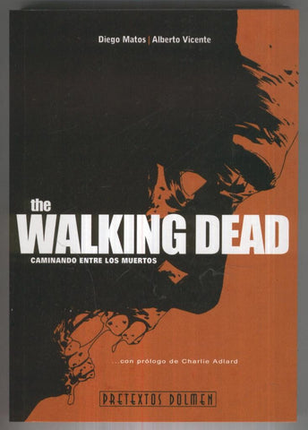 Pretextos Dolmen: The Walking Dead: caminando entre los muertos