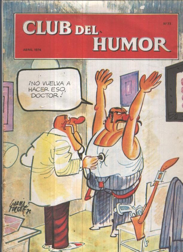 Club del Humor numero 73 (aviejado con algun roto en cubierta)