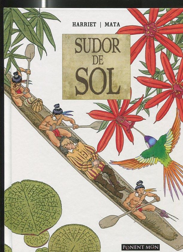 Sudor de Sol, integral volumen 1 (leve marca golpe en algun canto)