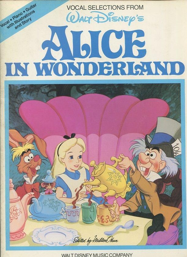 Walt Disneys: Alice in Wonderlan: vocal selections from