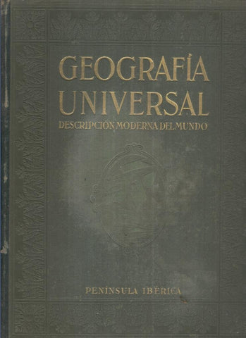 Geografia Universal, descripcion moderna del mundo: Peninsula Iberica