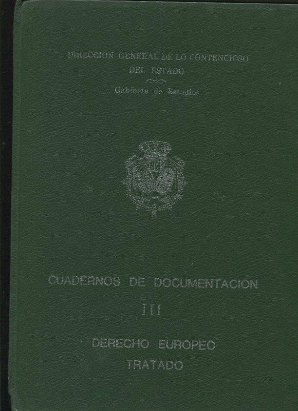 Cuadernos de documentacion - III - Derecho europeo tratado