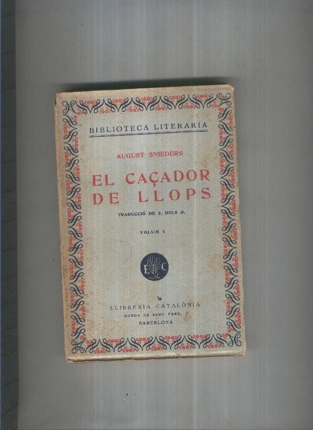 El caçador de llops Volum I