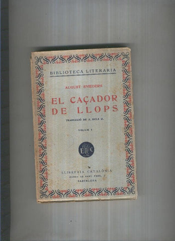 El caçador de llops Volum I