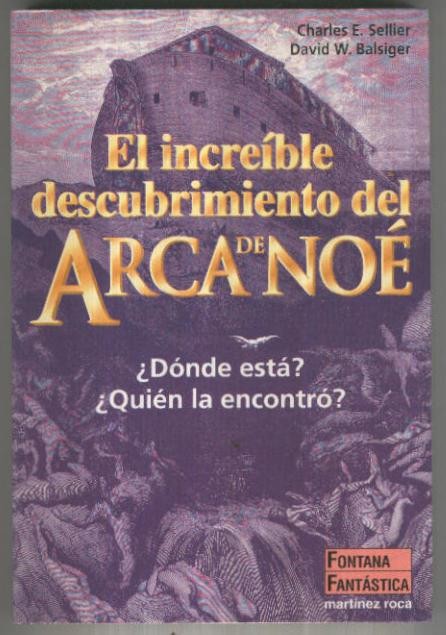 El increible descubrimiento del Arca de Noe: Donde esta, quien la encontro