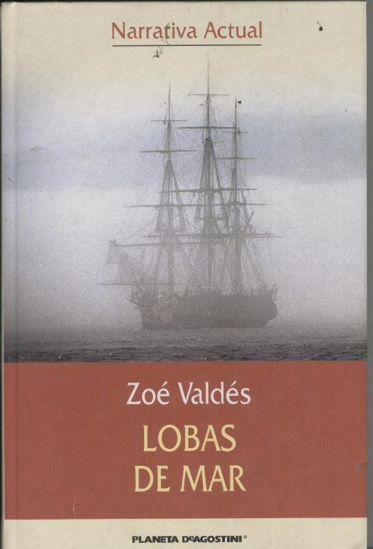 Narrativa actual: Lobas de mar