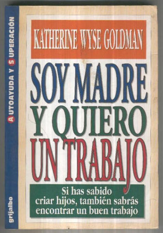 Autoayuda y superacion: Soy madre y quiero un trabajo