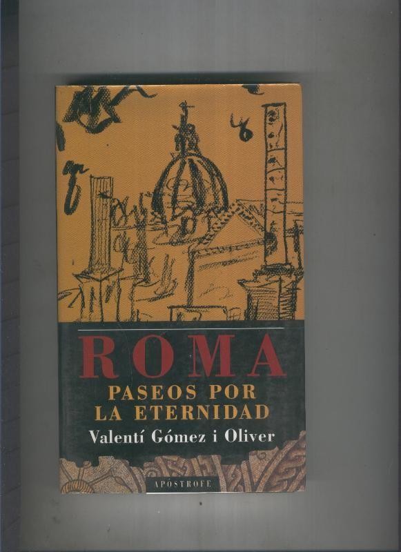 Roma. Paseos por la eternidad