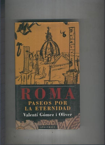 Roma. Paseos por la eternidad