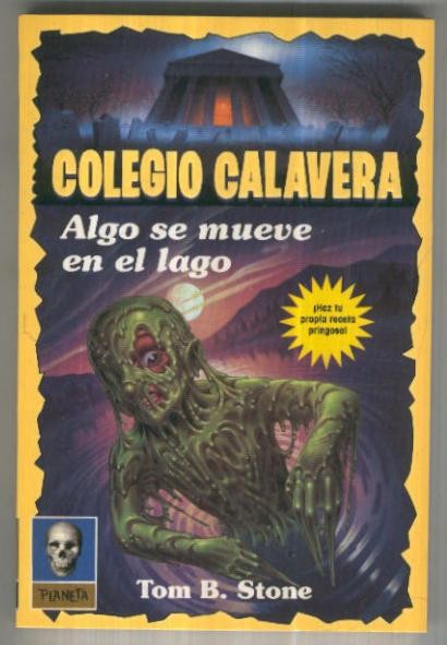 Colegio Calavera numero 07: Algo se mueve en el lago