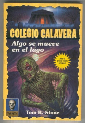 Colegio Calavera numero 07: Algo se mueve en el lago