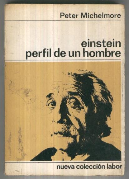 Nueva coleccion Labor: Einstein perfil de un hombre (tercera edicion)