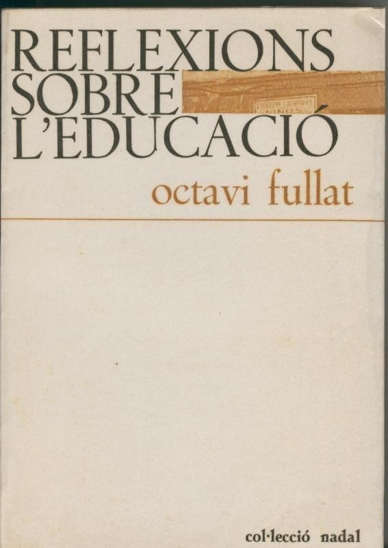 Coleccion nadal numero 07: Reflexions sobre l educacio