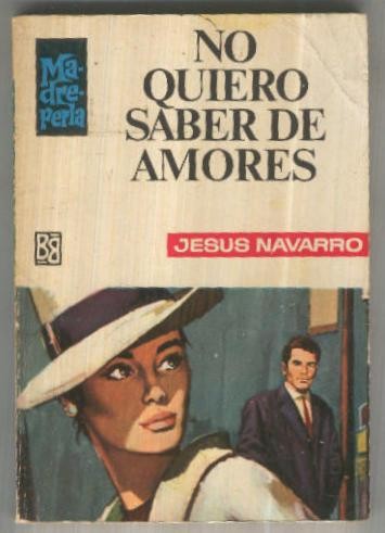 Madreperla numero 1068: No quiero saber de amores