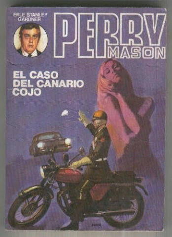 Perry Mason numero 01: El caso del canario cojo