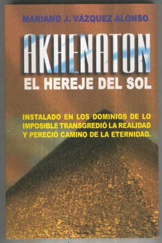 Akhenaton el hereje del sol