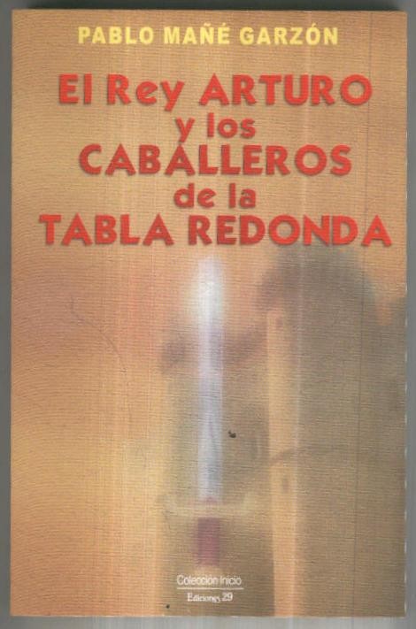 El Rey Arturo y los Caballeros de la Tabla Redonda