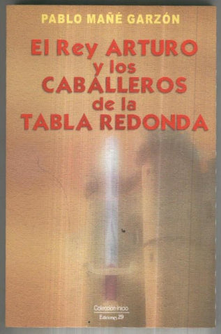 El Rey Arturo y los Caballeros de la Tabla Redonda