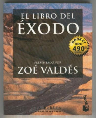 La Biblia, el libro de los libros numero 4: El libro del Exodo