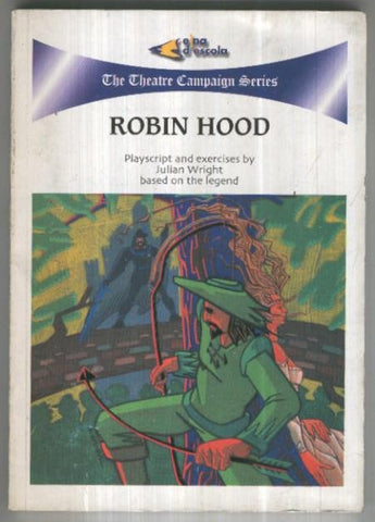 The Theatre Campaign Series: My English friends-Robin Hood
