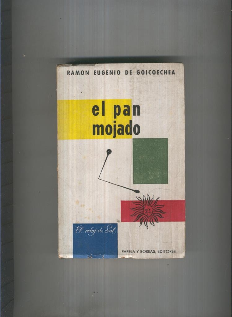 coleccion El reloj del sol: El pan mojado