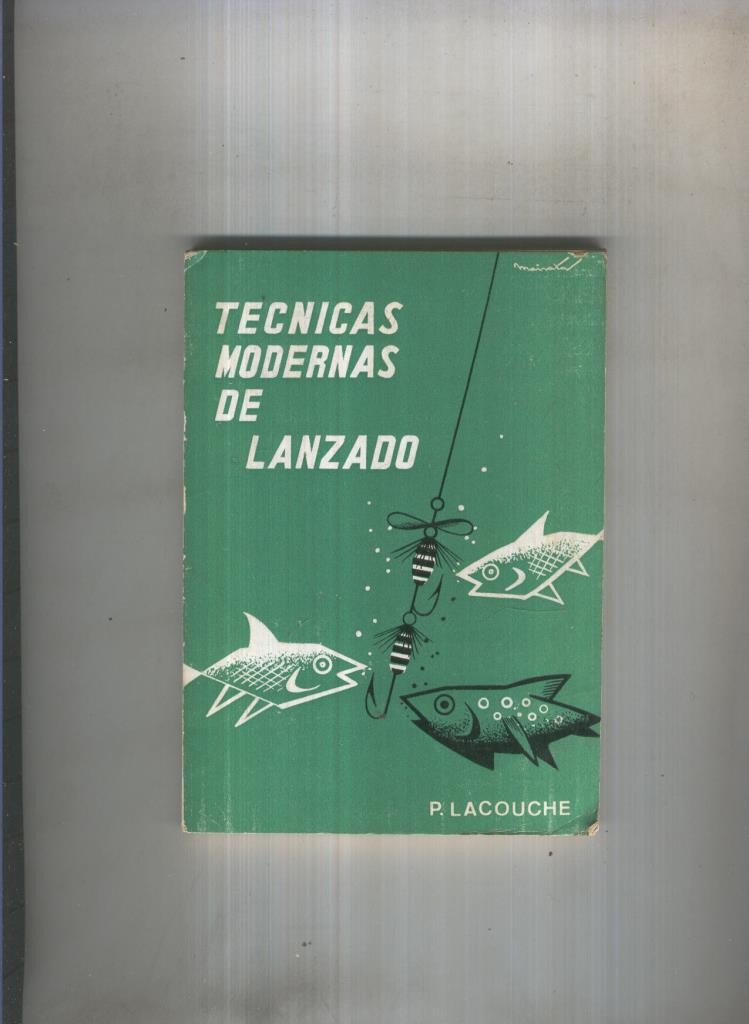 Tecnicas modernas de lanzado