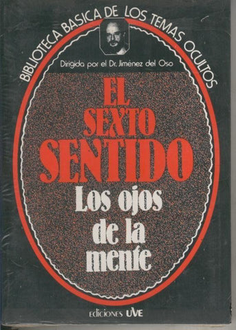 Biblioteca Basica de los Temas Ocultos numero 20: El sexto sentido, los ojos de la mente