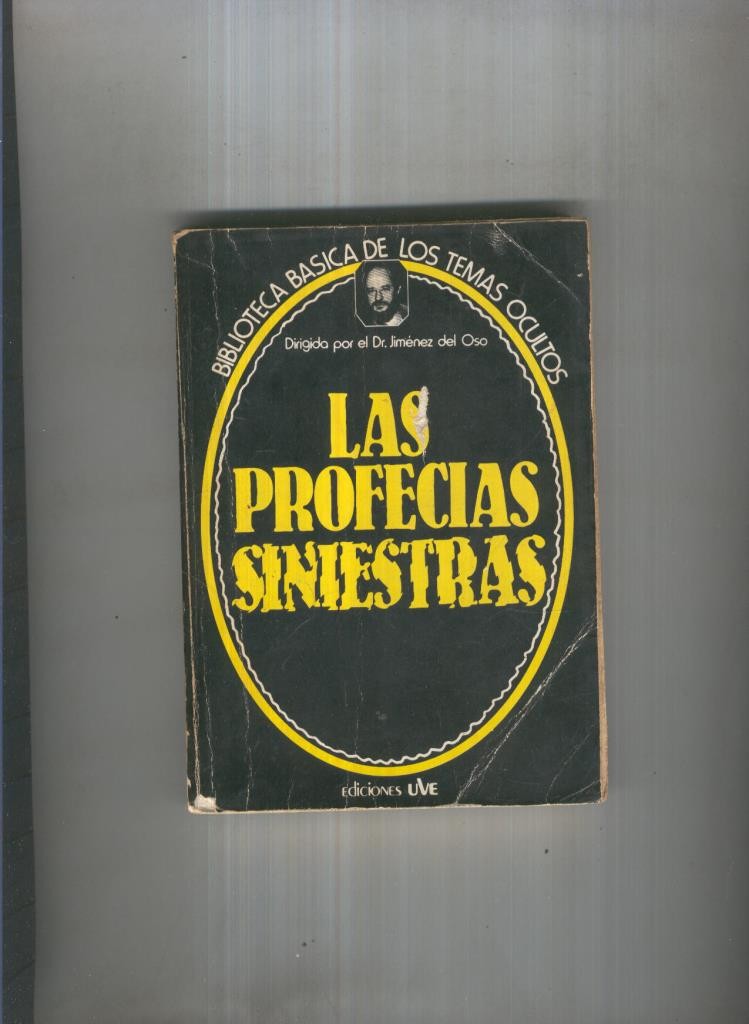 Biblioteca Basica de los Temas Ocultos numero 18: Las profecias siniestras