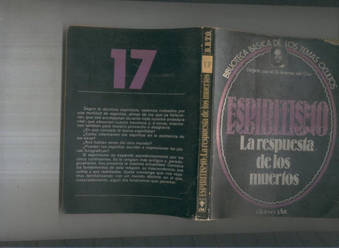 Biblioteca Basica de los Temas Ocultos numero 17: Espiritismo, la respuesta de los muertos