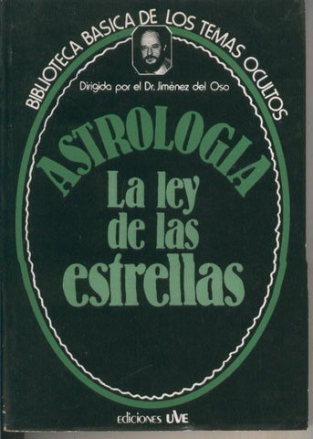 Biblioteca Basica de los Temas Ocultos numero 15: Astrologia, la ley de las estrellas