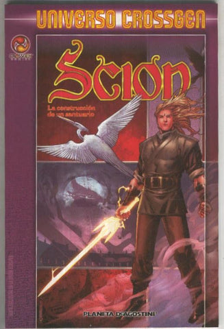 UNIVERSO CROSSGEN: SCION - La Construccion de un Santuario (Planeta 2003)