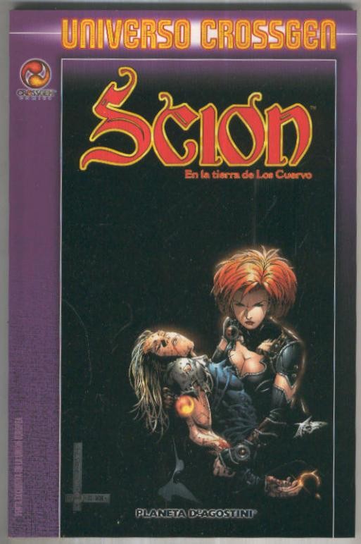 UNIVERSO CROSSGEN: SCION - En la Tierra de los Cuervos (Planeta 2003)