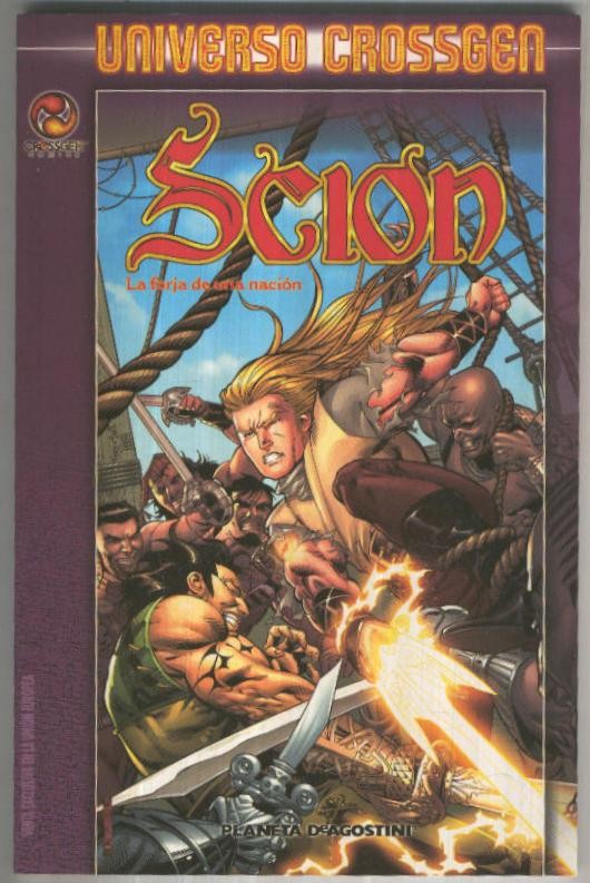 UNIVERSO CROSSGEN: SCION - La Forja de una Nacion (Planeta 2004)