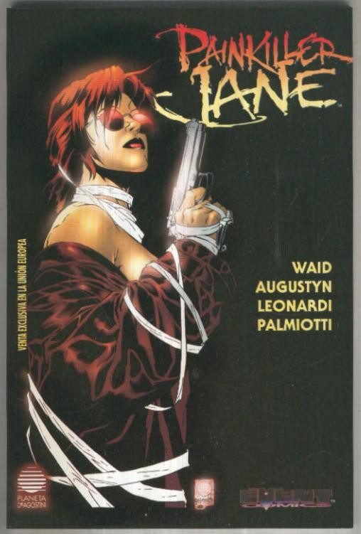 PAINKILLER JANE, Vol.1 TPB: Numeros del 01 al 05 (Planeta de Agostini 2000)