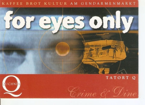 Postal 047119 : For eyes only. Kafee Brot Kultur am Gendarmenmarket. Tatort Q Crume & Dine