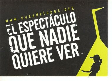Postal 047719 : El Espectaculo que nadie quiere ver. Casa de locos de Keta Anglada