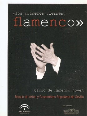 Postal 047870 : Los primeros viernes flamenco. Ciclo de flamenco y joven. Museo de Artes y Costumbres Populares de Sevilla