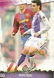 CROMO ALBUM LAS FICHAS DE LA LIGA: Valladolid: Pedro Lopez