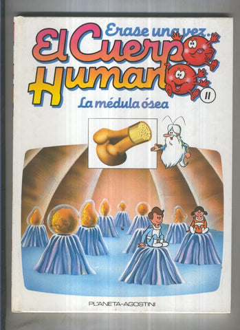 Erase una vez el cuerpo humano volumen 11: La medula osea